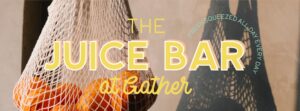 Juice bar at Gather - Abilene